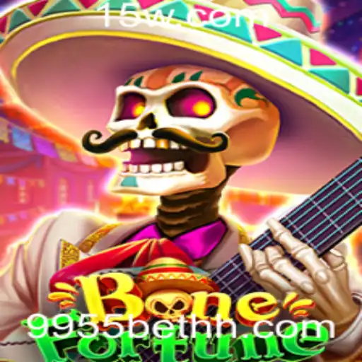 Descubra o Envolvente Mundo de BoneFortune e a Plataforma 9955bet